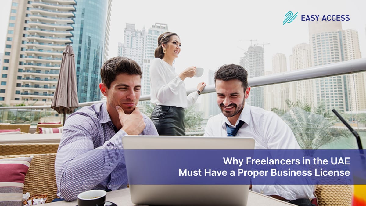 Why Freelancers in the UAE Need a Proper Business License