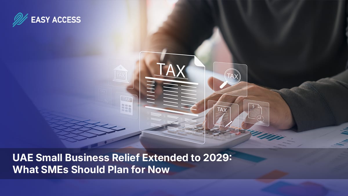 UAE Small Business Relief extended to 2029 for SMEs under Corporate Tax